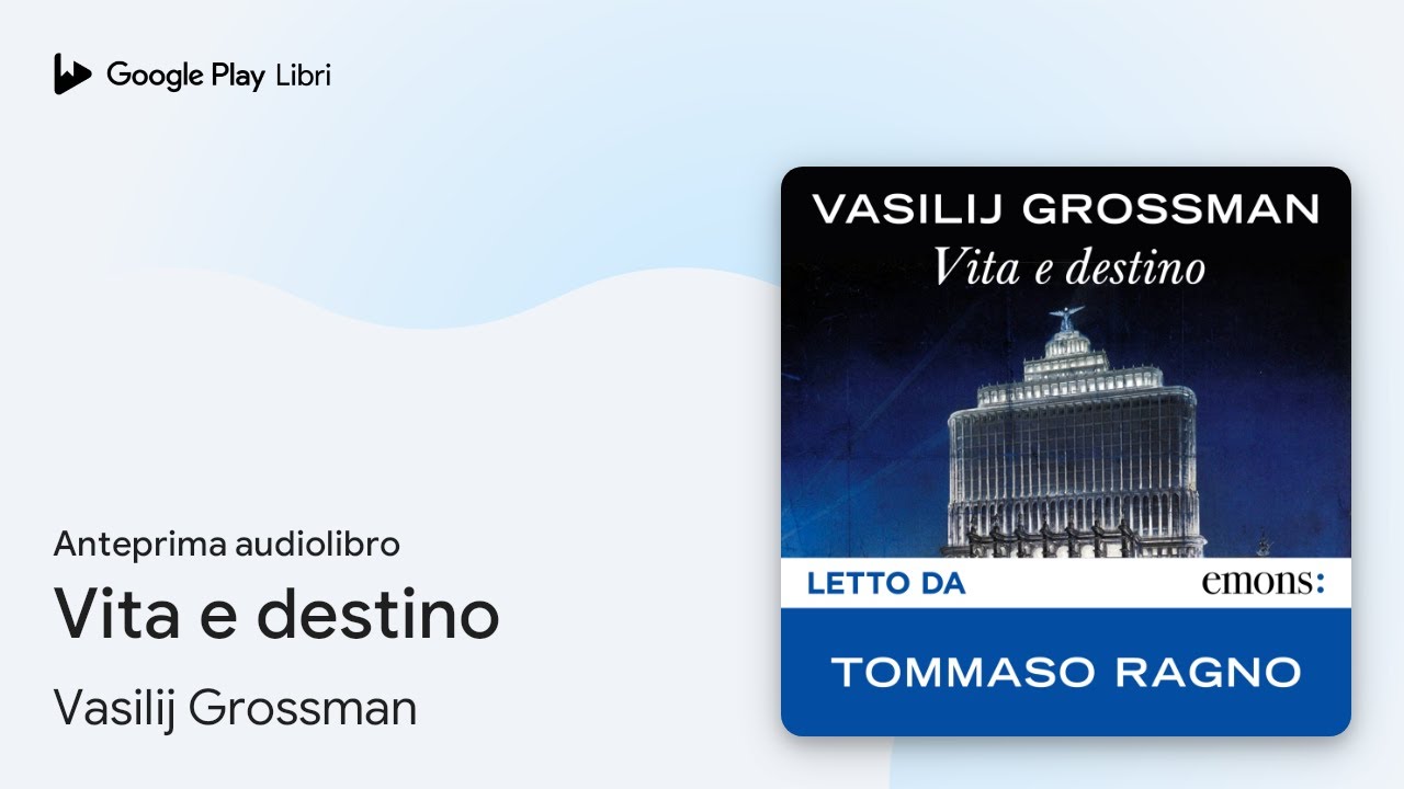 Vita e destino di Vasilij Grossman · Anteprima audiolibro