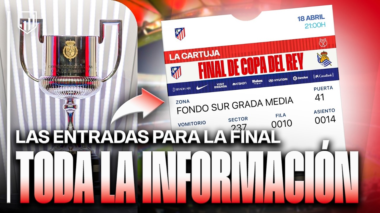 ⚠️TODA LA INFO SOBRE LAS ENTRADAS Y AGRUPACIONES PARA LA FINAL DE COPA