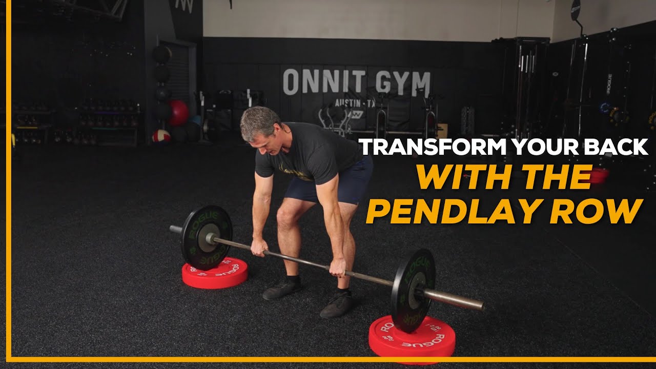 Transform Your Back with the Pendlay Row