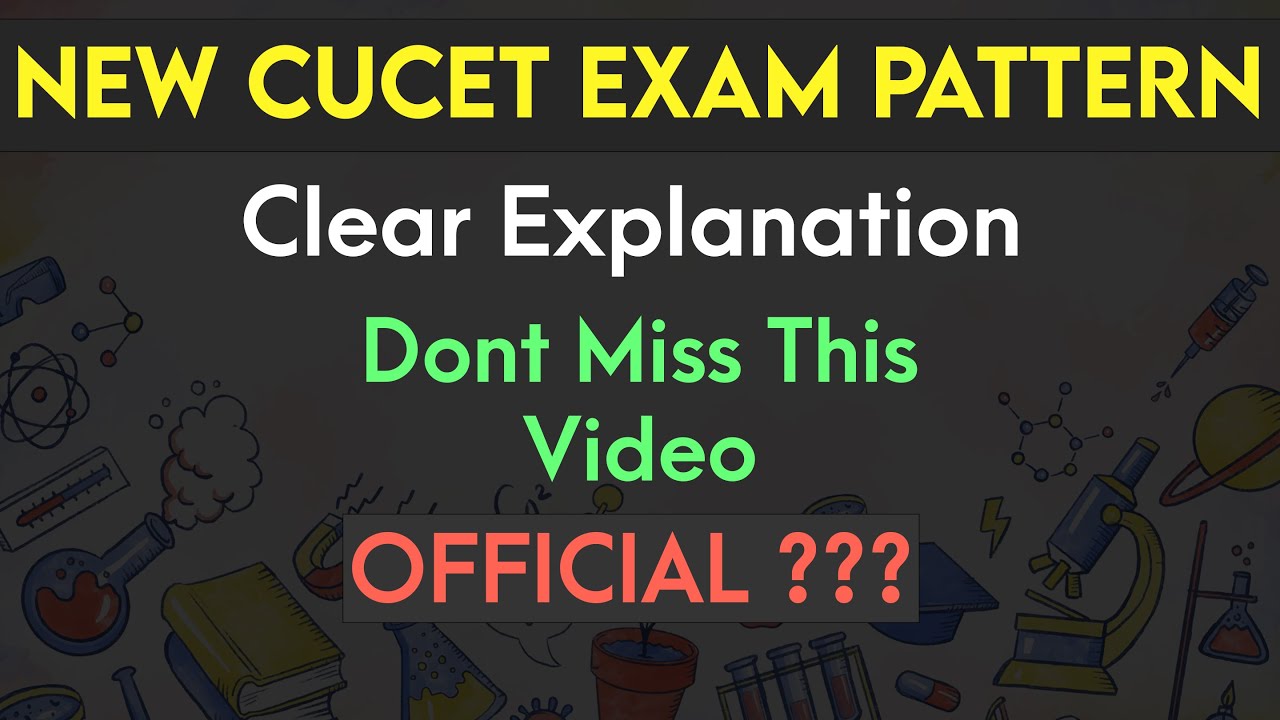 CUCET New Exam Pattern - Explained | Is it Official ? | New Update