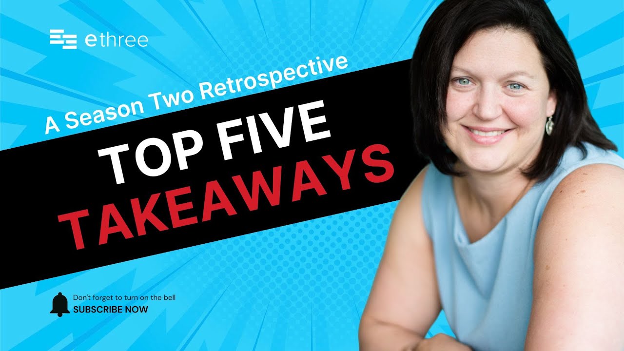 28 | Top FIVE Takeaways: A Season Retrospective!