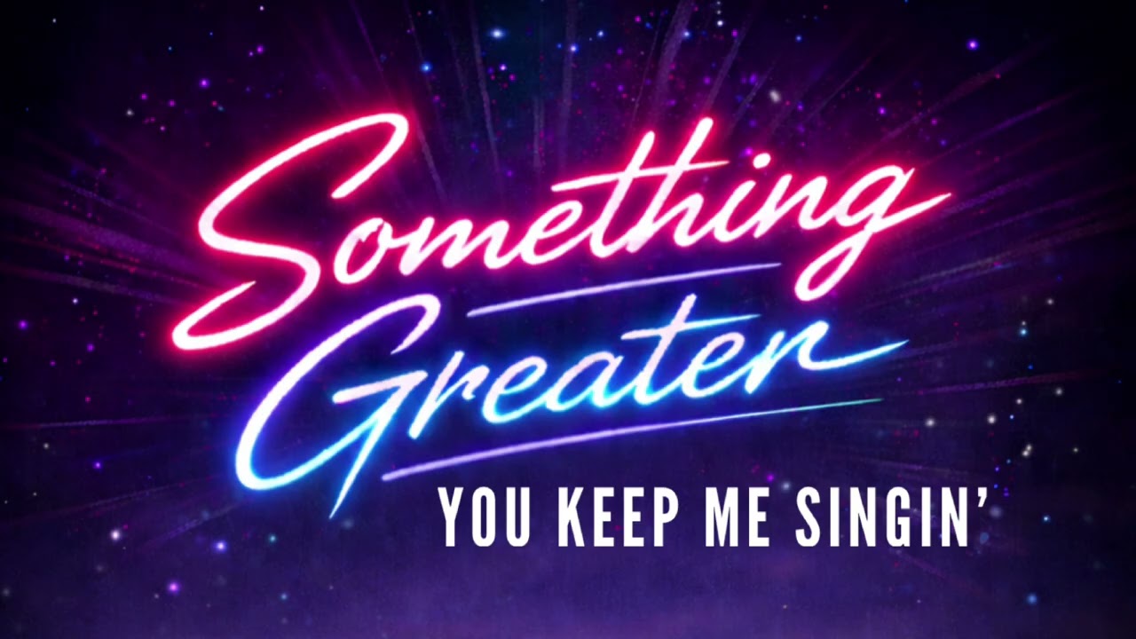 You Keep Me Singin’
