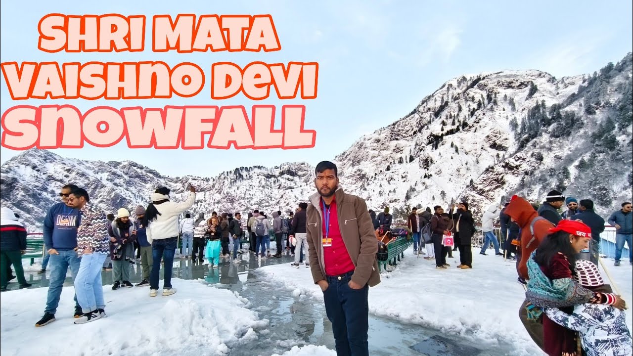 Shri Mata Vaishno Devi भारी बर्फ बारी 
