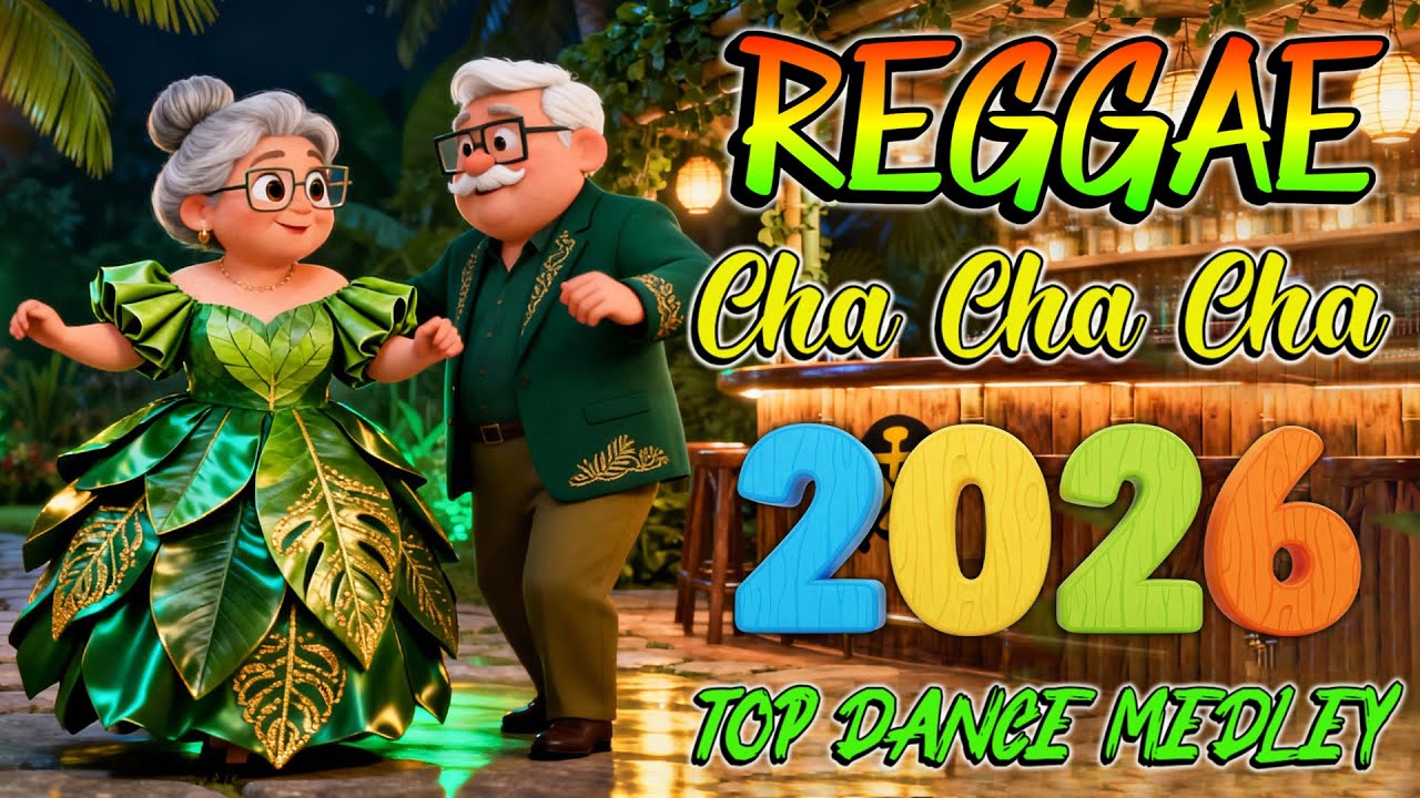 Reggae Cha Cha Dance 2026 🎵 New Bagong Remix 2026 🔊 Nonstop Disco Party