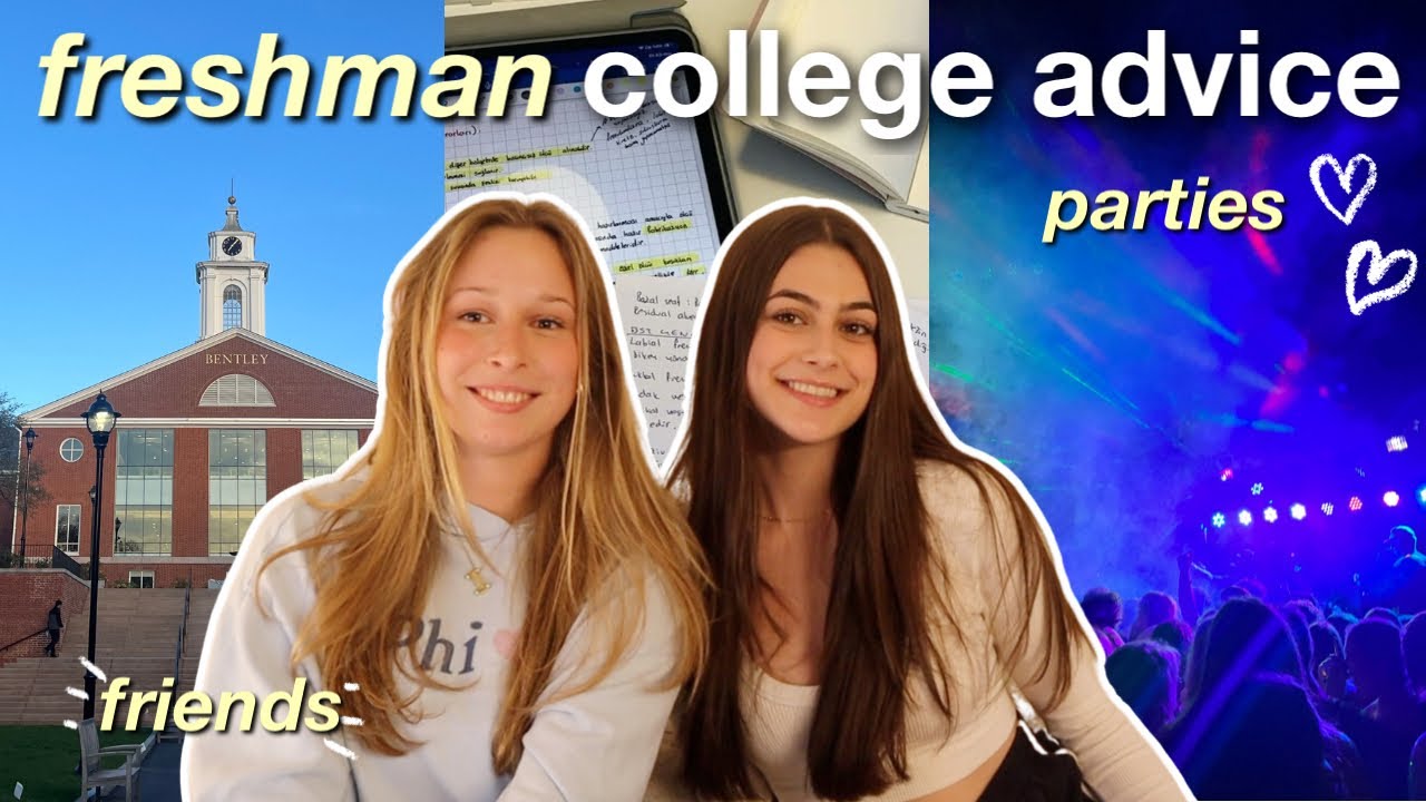 advice for incoming college freshman- bentley university