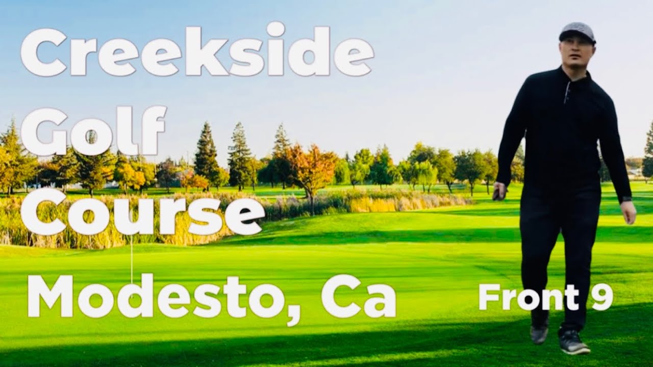 Creekside golf course Modesto, California front 9