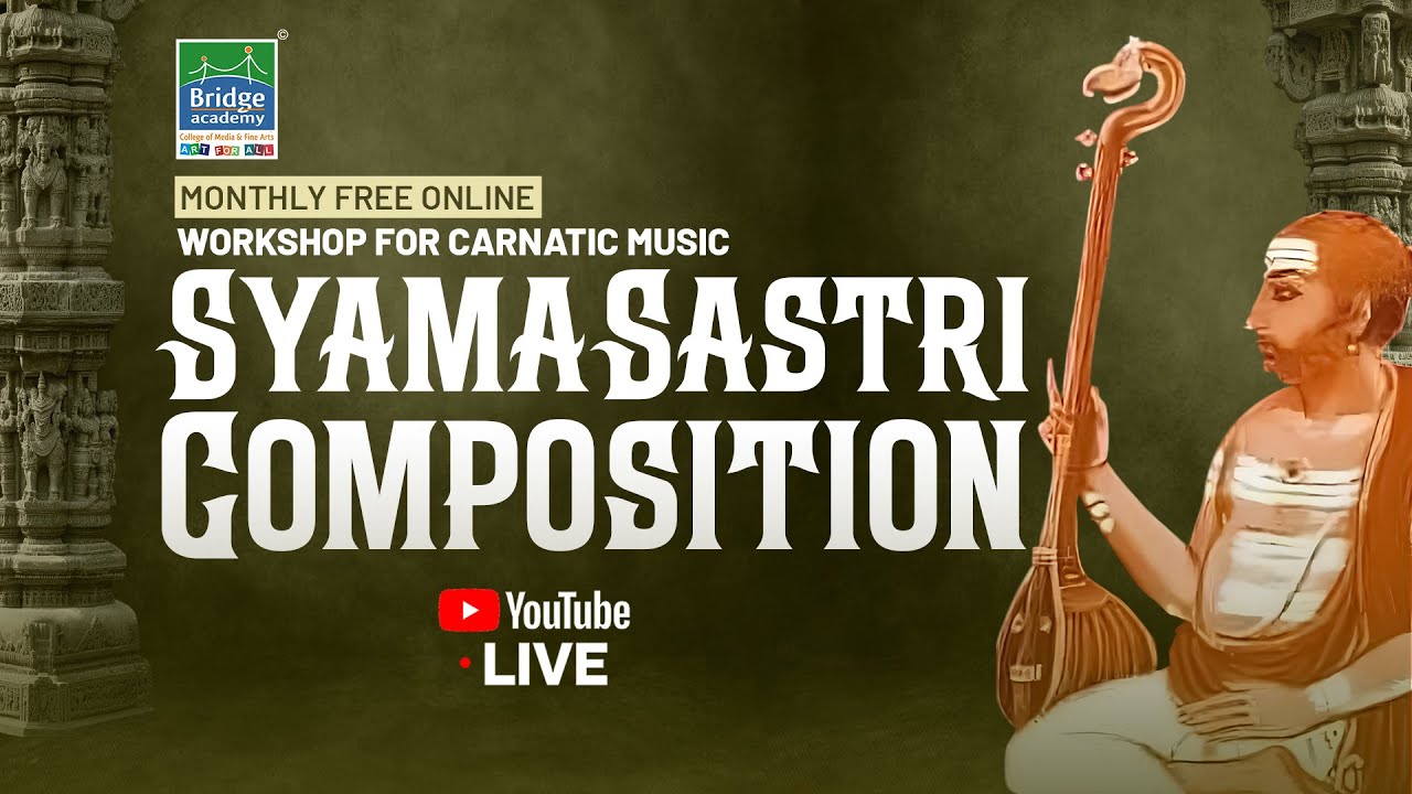 Syama sastri Composition | Bridge Carnatic Music Online Free Workshop By Dr.N.Saradha | 17June25