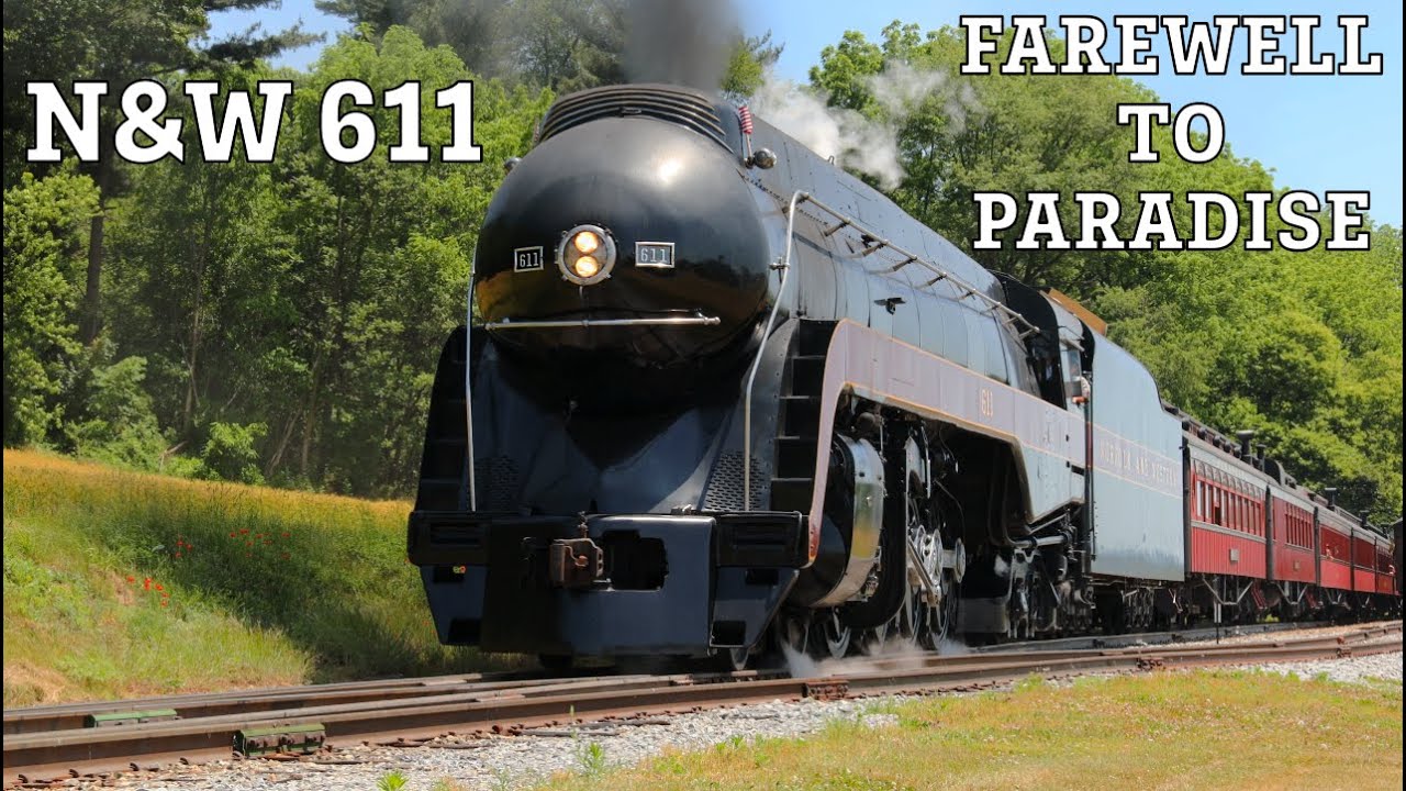 Norfolk and Western 475 & 611 - Farewell to Paradise