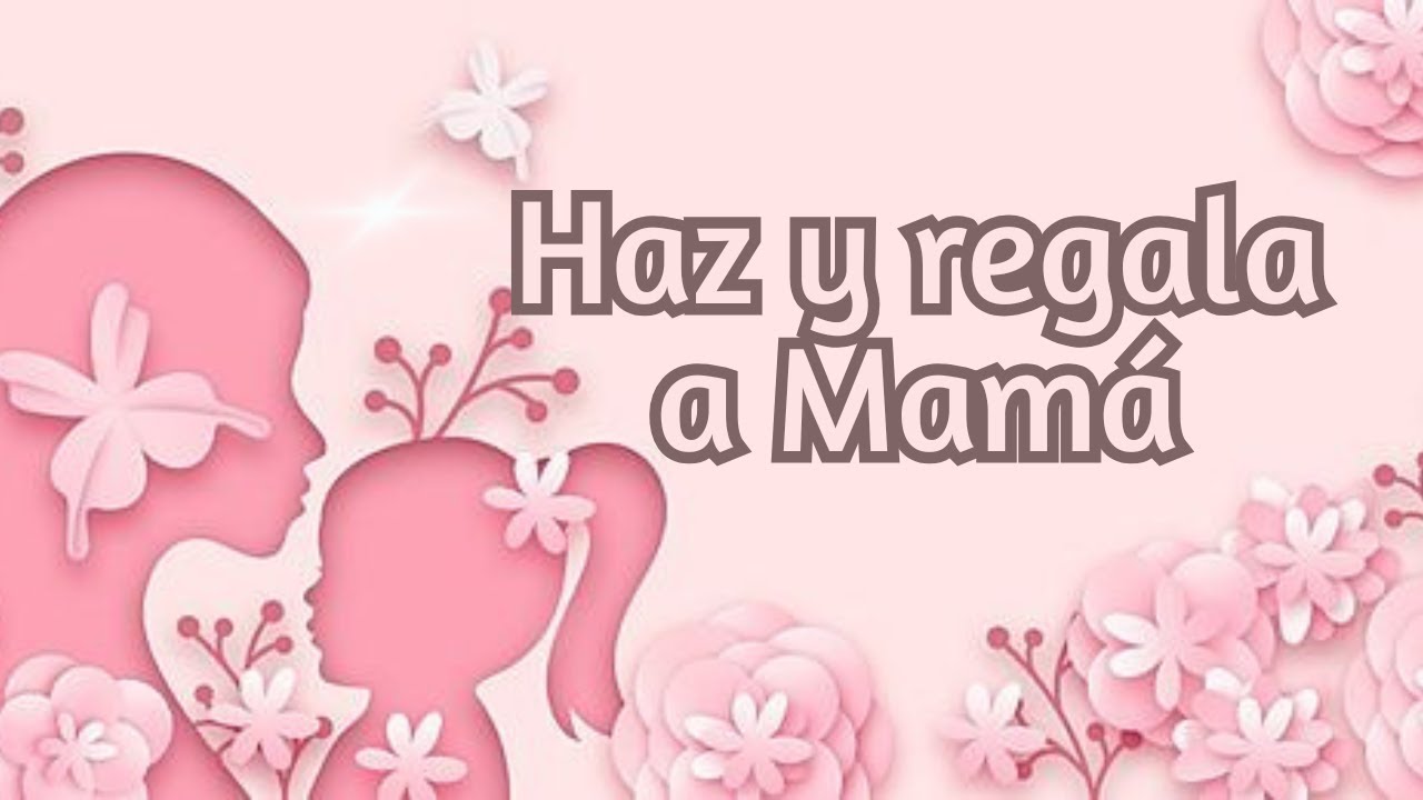 CREA TUS PROPIOS REGALOS PARA EL DIA DE LAS MADRES/IDEAS PARA VENDER O REGALAR/ARTESANATO.