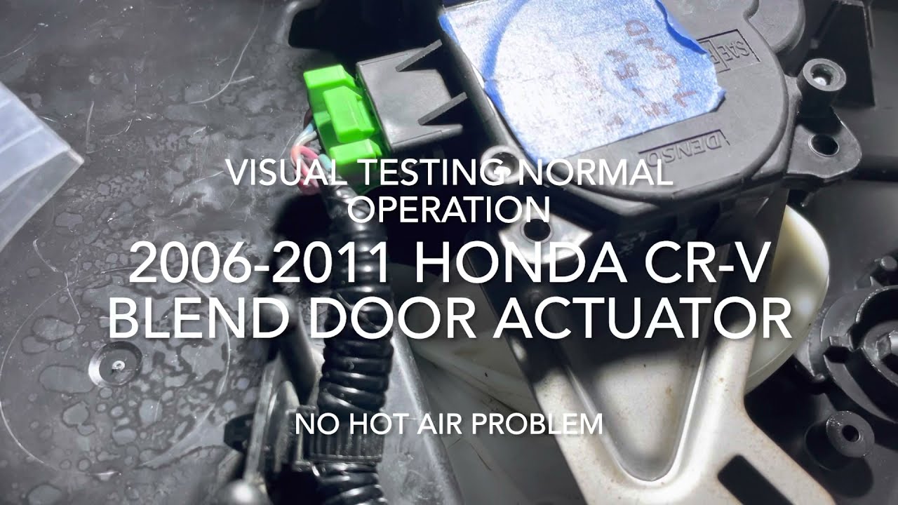 Testing Blend Door Actuator Normal Operation for hot / cold mixing. Honda CR-V (2006–2011)
