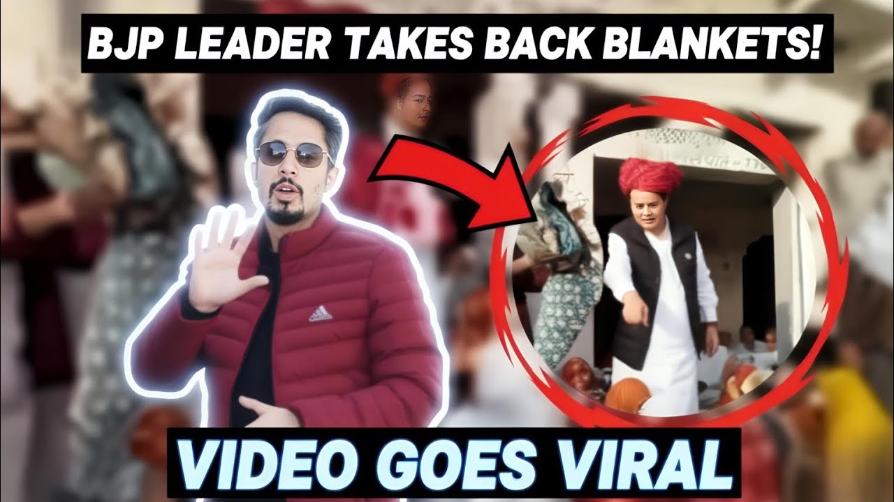 BJP Leader Allegedly Takes Back Blankets from Muslim Women, Video Goes Viral