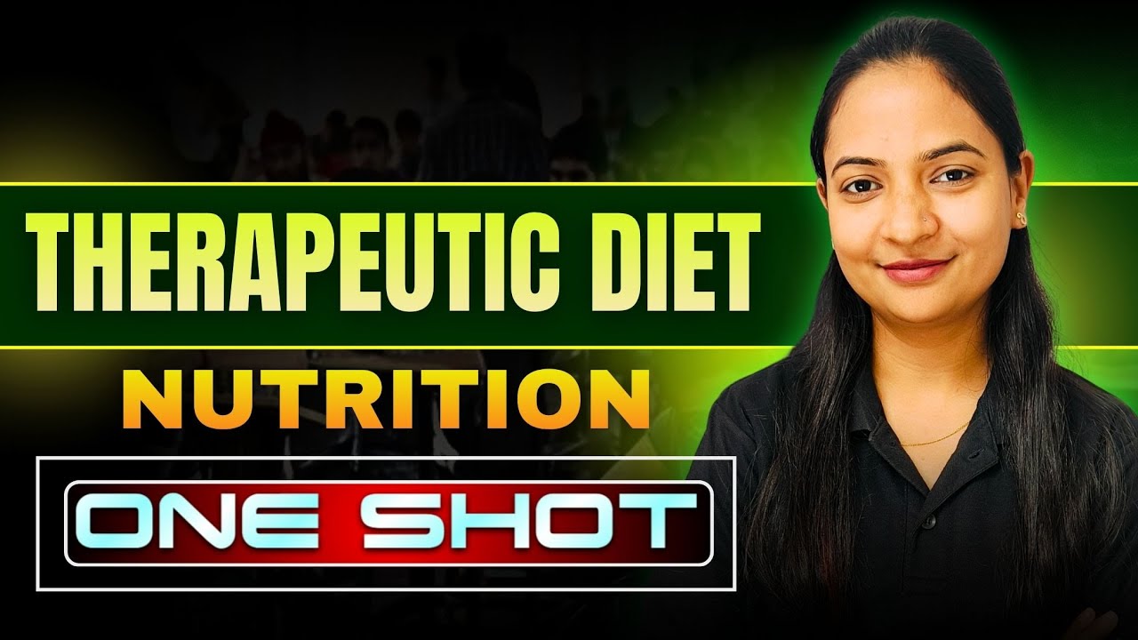Revision One Shot Class - Nutrition - therapeutic diet in hindi | bsc nursing 2nd sem nutrition