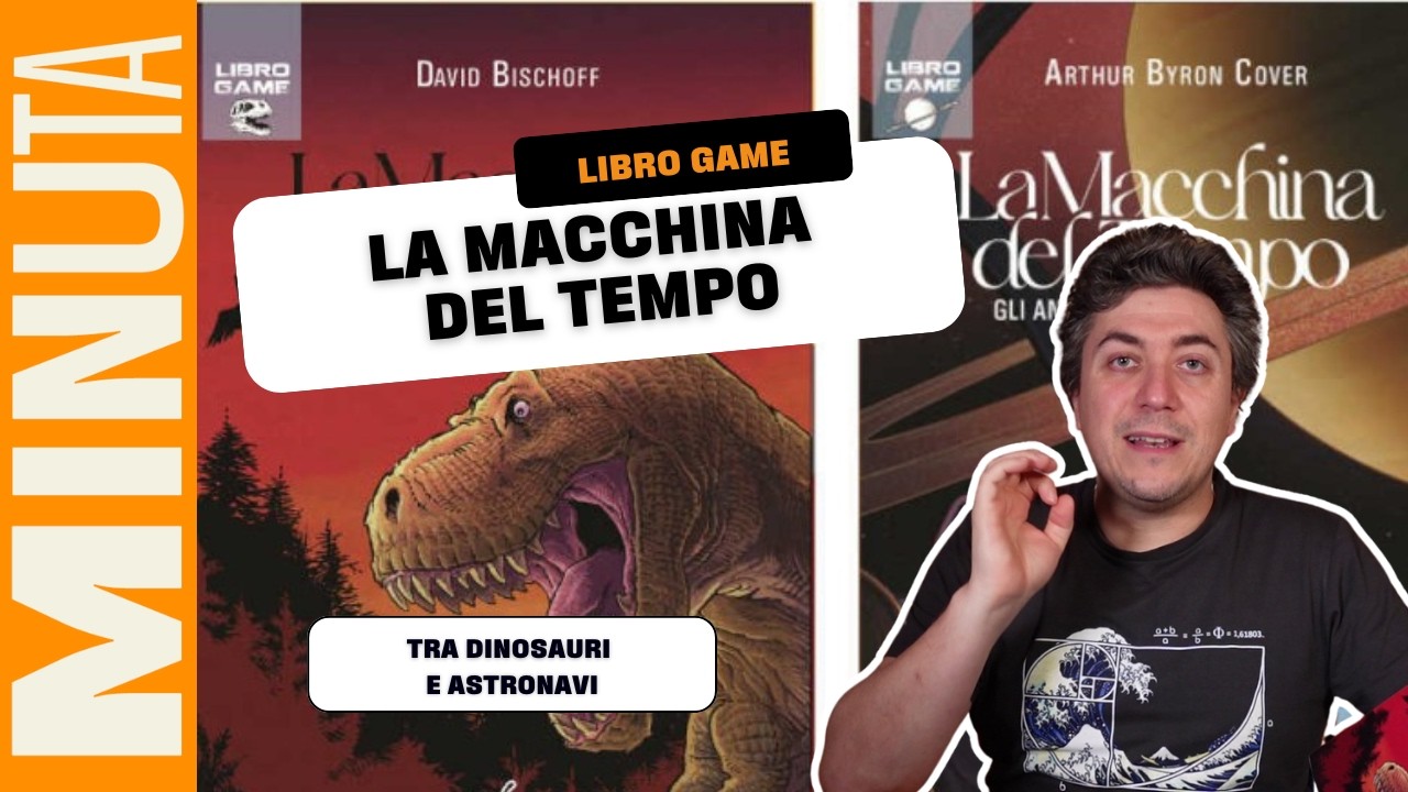 La macchina del tempo: tra dinosauri e anelli di Saturno! - Recensioni Minute [796] (libro game)