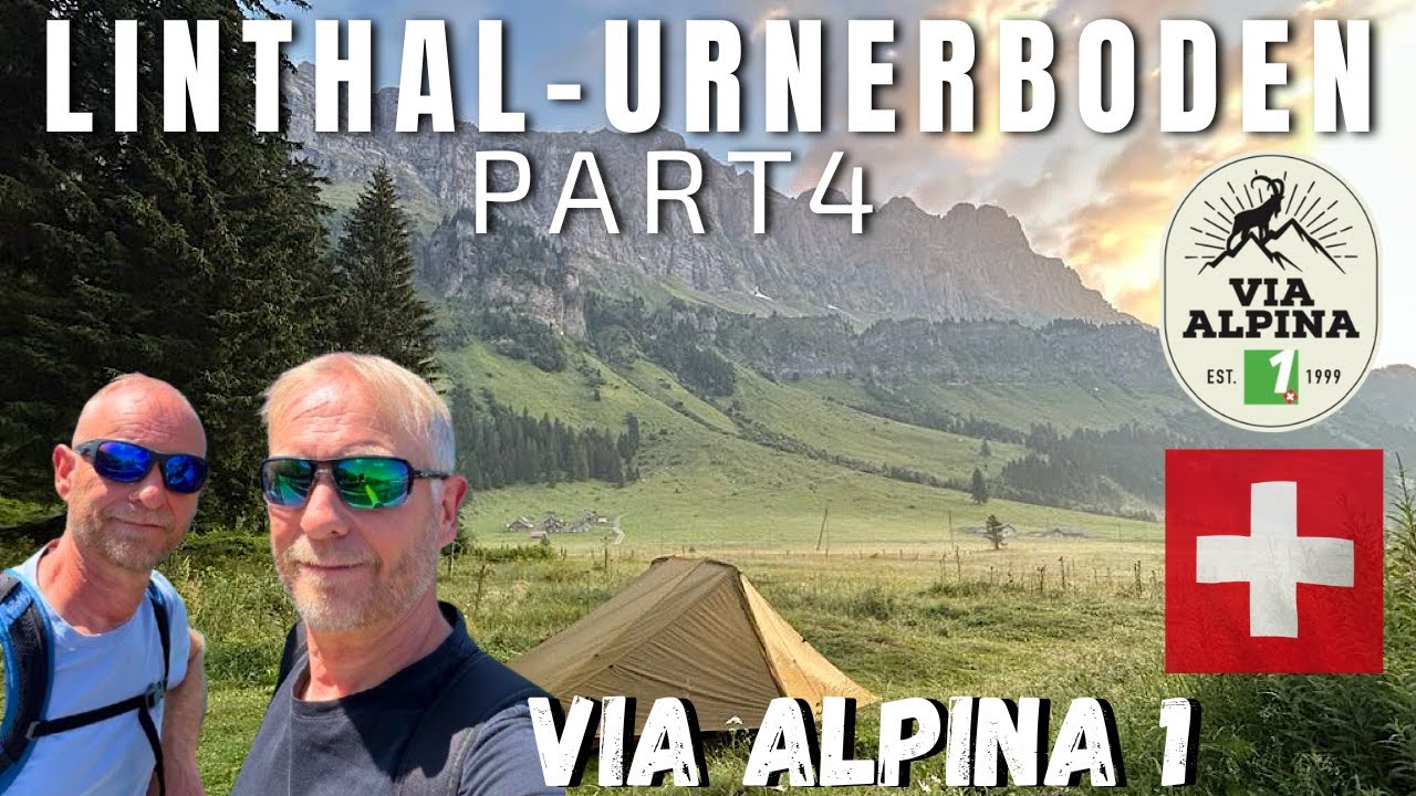Via Alpina 1 Linthal - Urnerboden Part 4 Swiss Alpine Pass Route