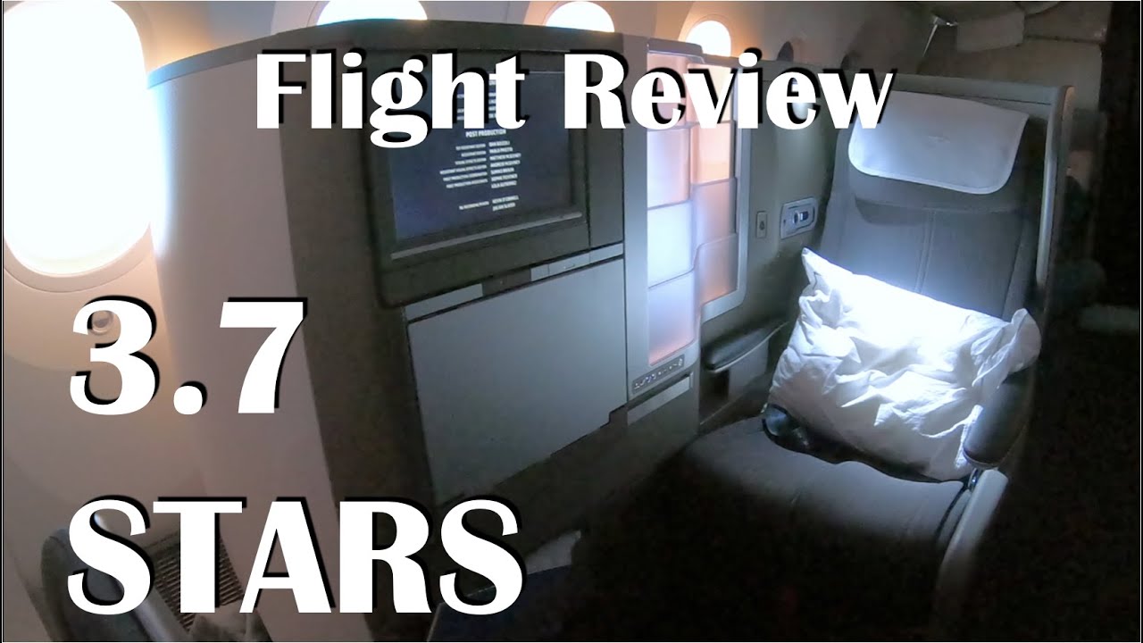 Flight Review LHR-IAD British Airways Business Class 787-8 Dreamliner 3.7 STARS FLIGHT London to DC
