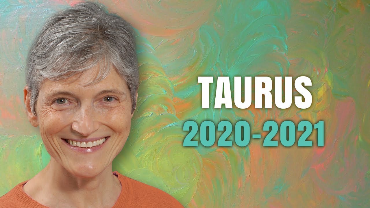 TAURUS 2020 - 2021 Astrology Annual Horoscope Forecast