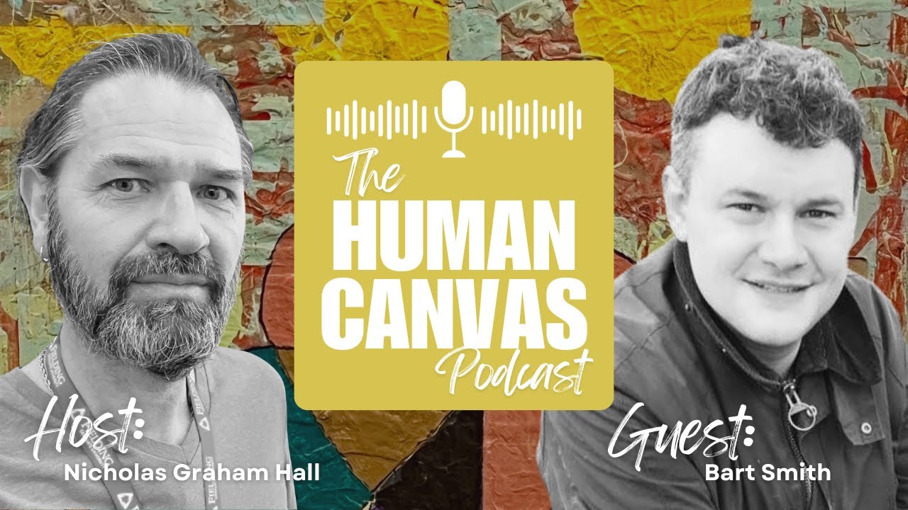 The Human Canvas Podcast - Bart Smith