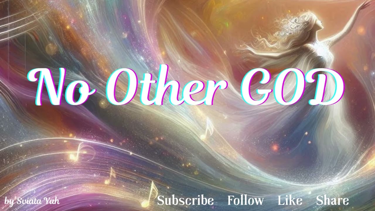 NO OTHER GOD -- I BOW Before You