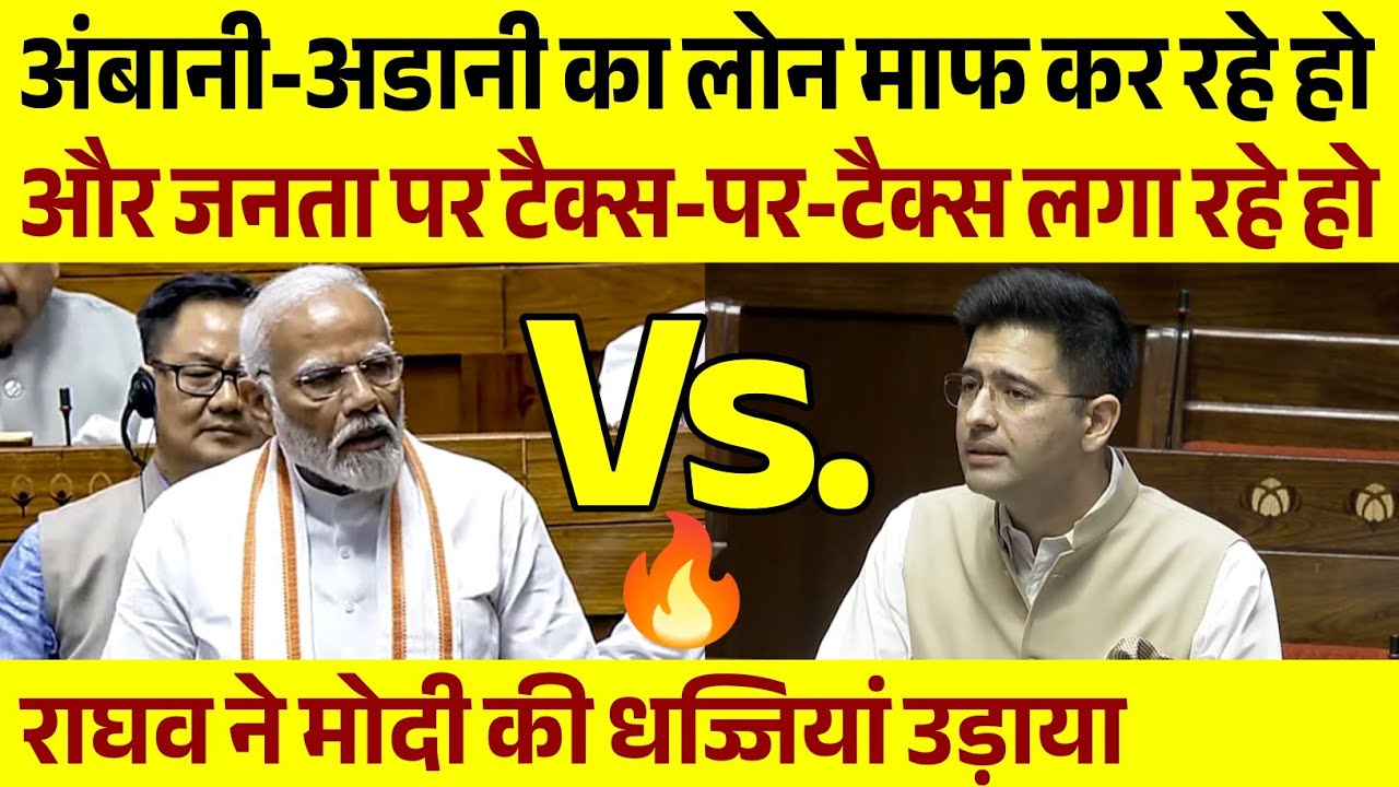 Raghav Chadha on Income Tax || Parliament Heated 🔥 Debate