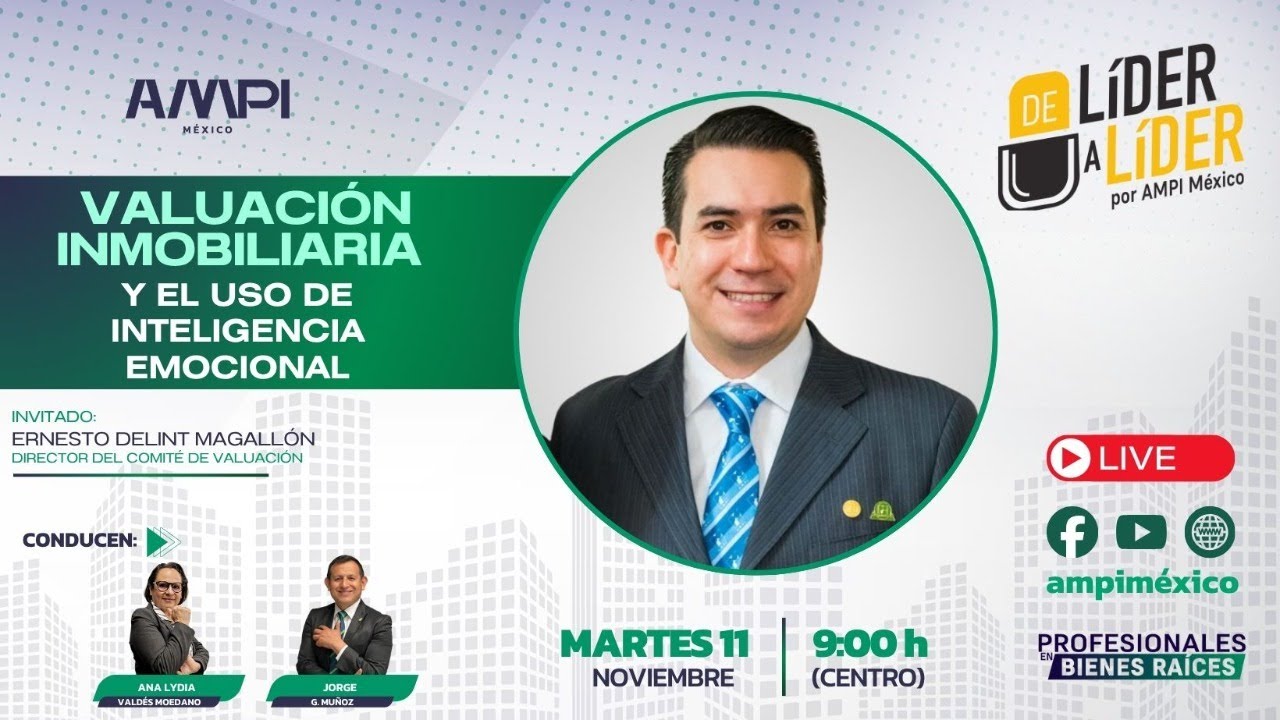 De Líder a Líder:  Valuación inmobiliaria y el uso de inteligencia emocional.
