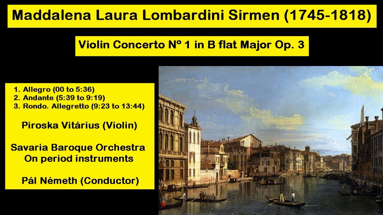Maddalena Laura Lombardini Sirmen (1745-1818) - Violin Concerto N&ordm; 1 in B flat Major Op. 3