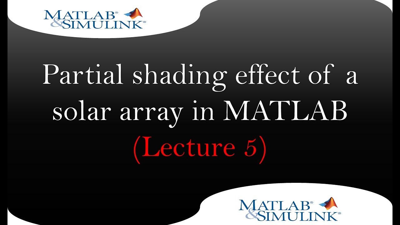 Partial shading effect of solar PV  array using MATLAB