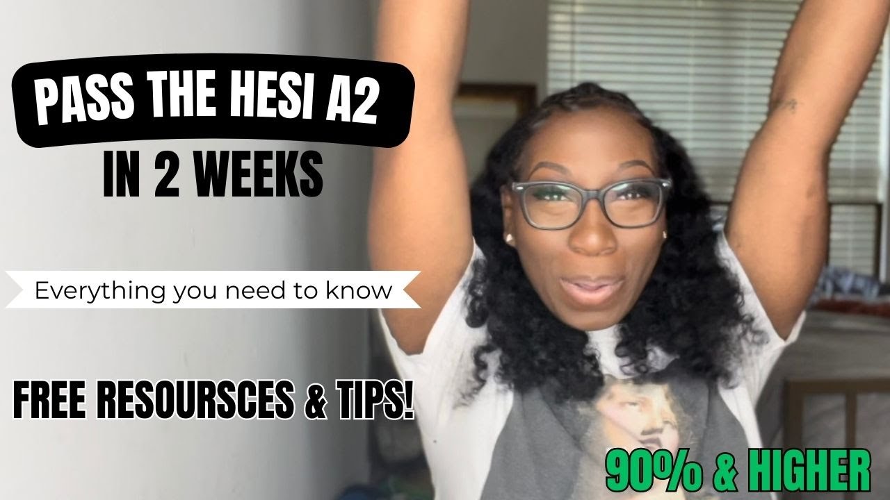 PASSING THE HESI A2 EXAM | 90% OR HIGHER | FREE HESI A2 RESOURCES & TIPS