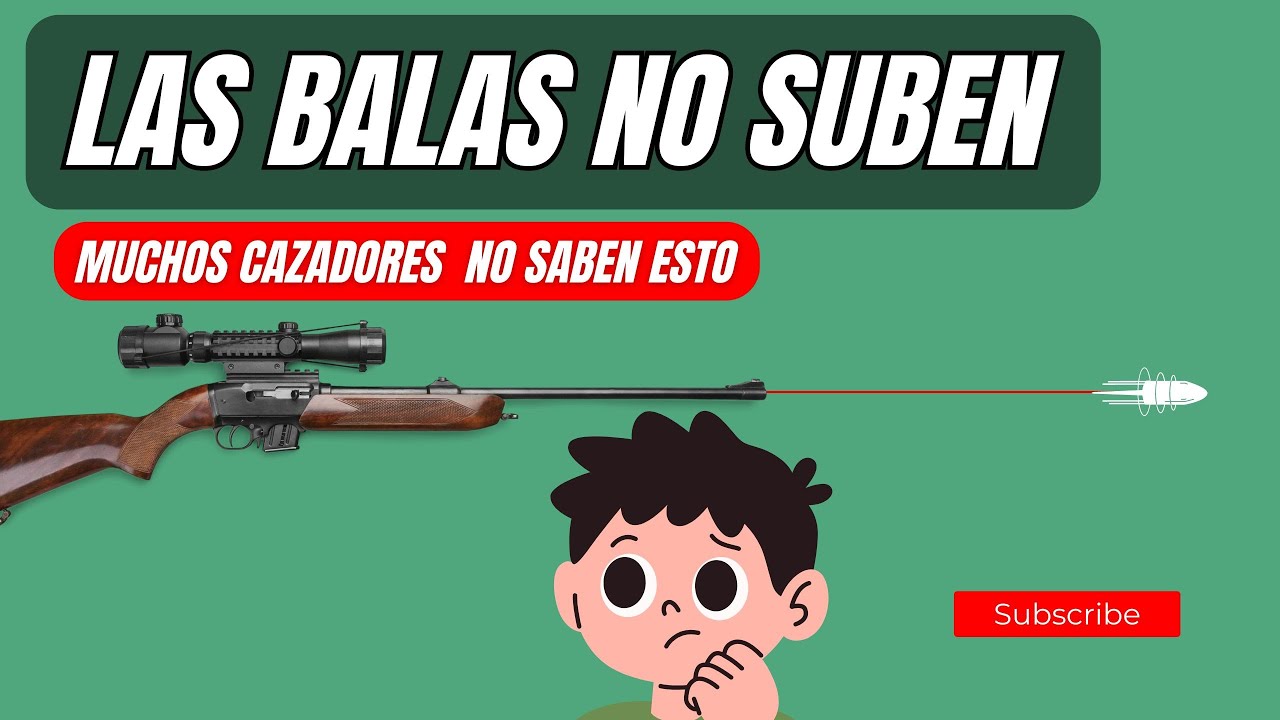 Las balas no suben.