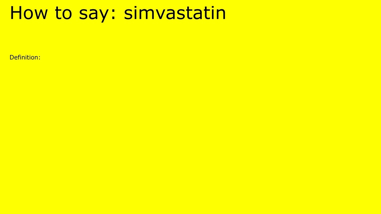 How to pronounce simvastatin by british speaker