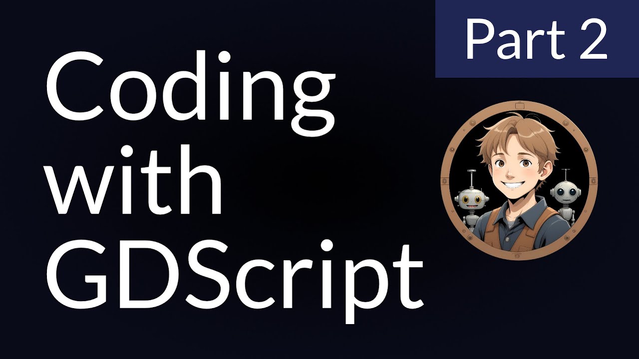 Изучите программирование с помощью GDScript (часть 2)