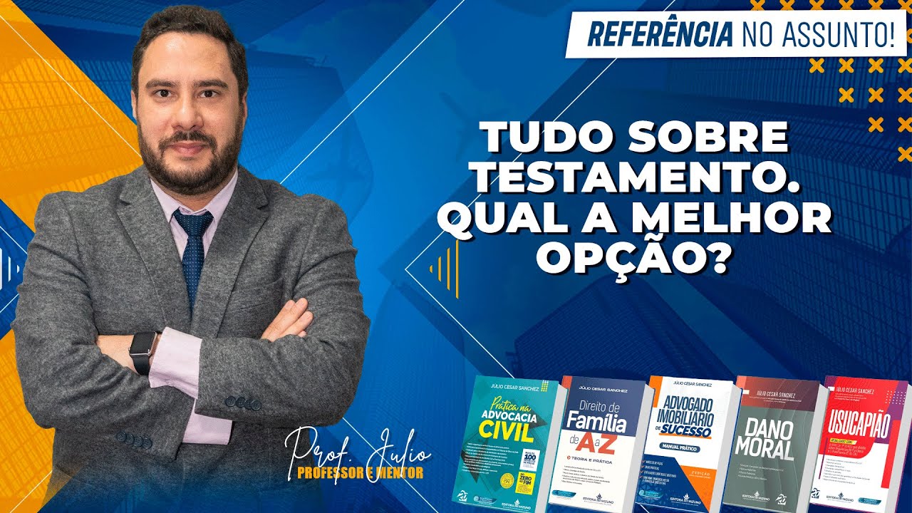 TUDO SOBRE TESTAMENTO. QUAL A MELHOR OP&Ccedil;&Atilde;O? MELHOR DOA&Ccedil;&Atilde;O? Testamento P&uacute;blico, Cerrado, particular.