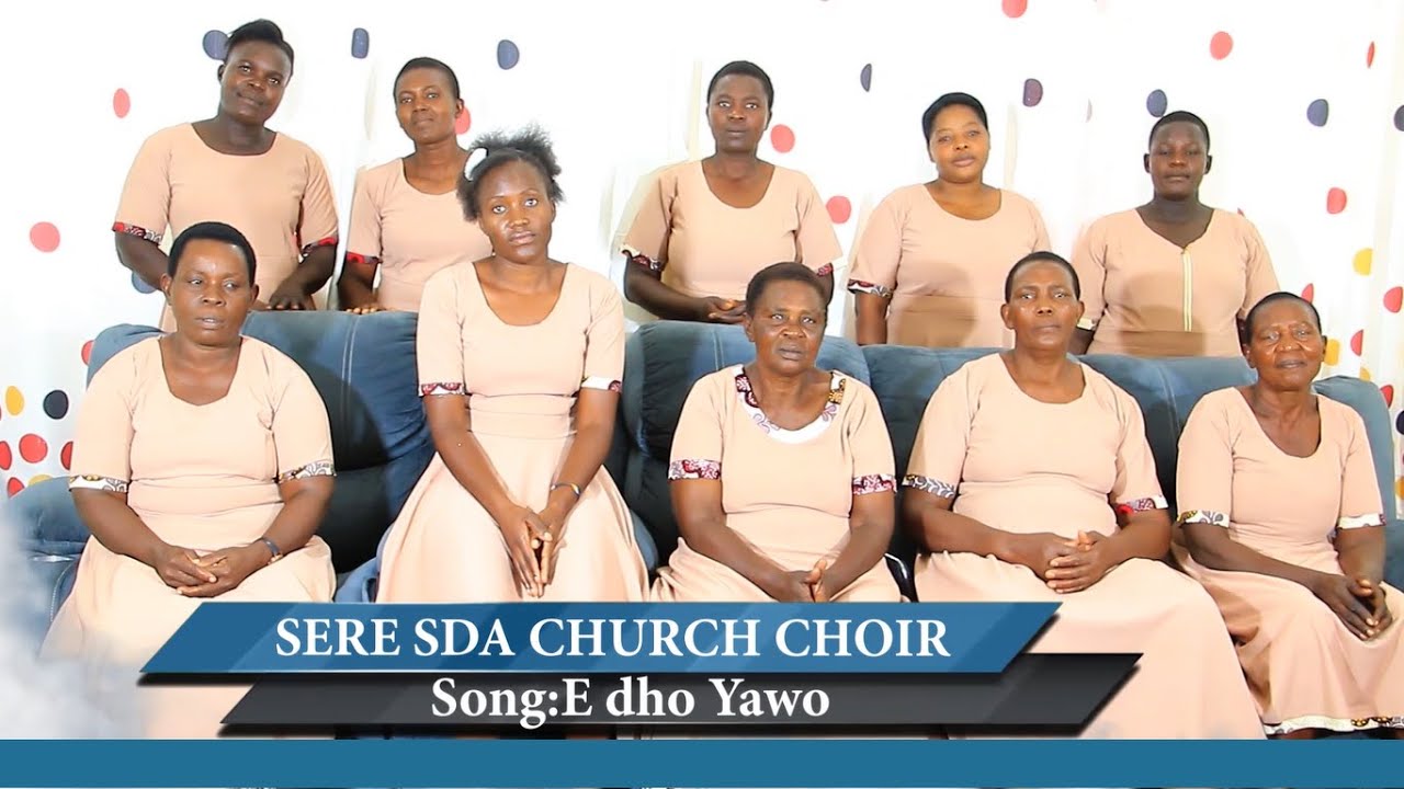 E DHO YAWO || SERE SDA CHURCH CHOIR