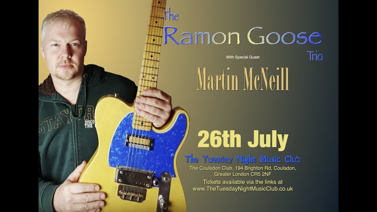 The Ramon Goose Trio & Martin McNeill live at The Tuesday Night Music Club  26th July 2022