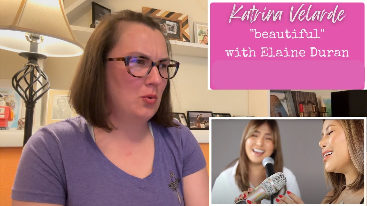 Katrina Velarde | “Beautiful” with Elaine Duran [Reaction] | 20K Subscribers Celebration!