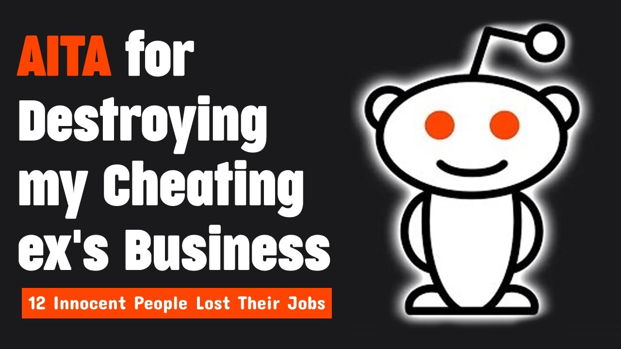 I Exposed My Cheating Ex And Destroyed His Startup&hellip; AITA?
