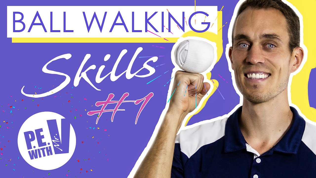 10 BALL 🏐🚶 WALKING SKILLS  for kids | 10 easy and fun skills you can do at home | Skills #1
