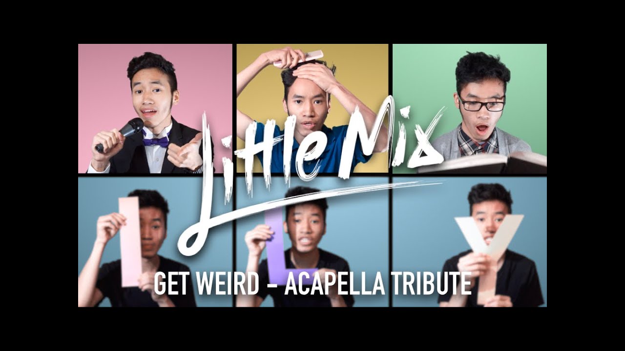LITTLE MIX - GET WEIRD ACAPELLA MEDLEY | INDY DANG