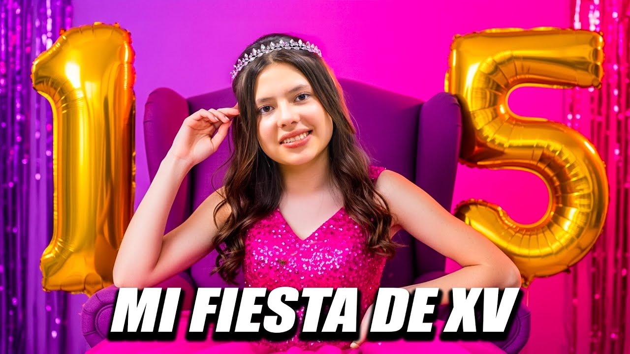 MI FIESTA DE 15 AÑOS!! 🥳