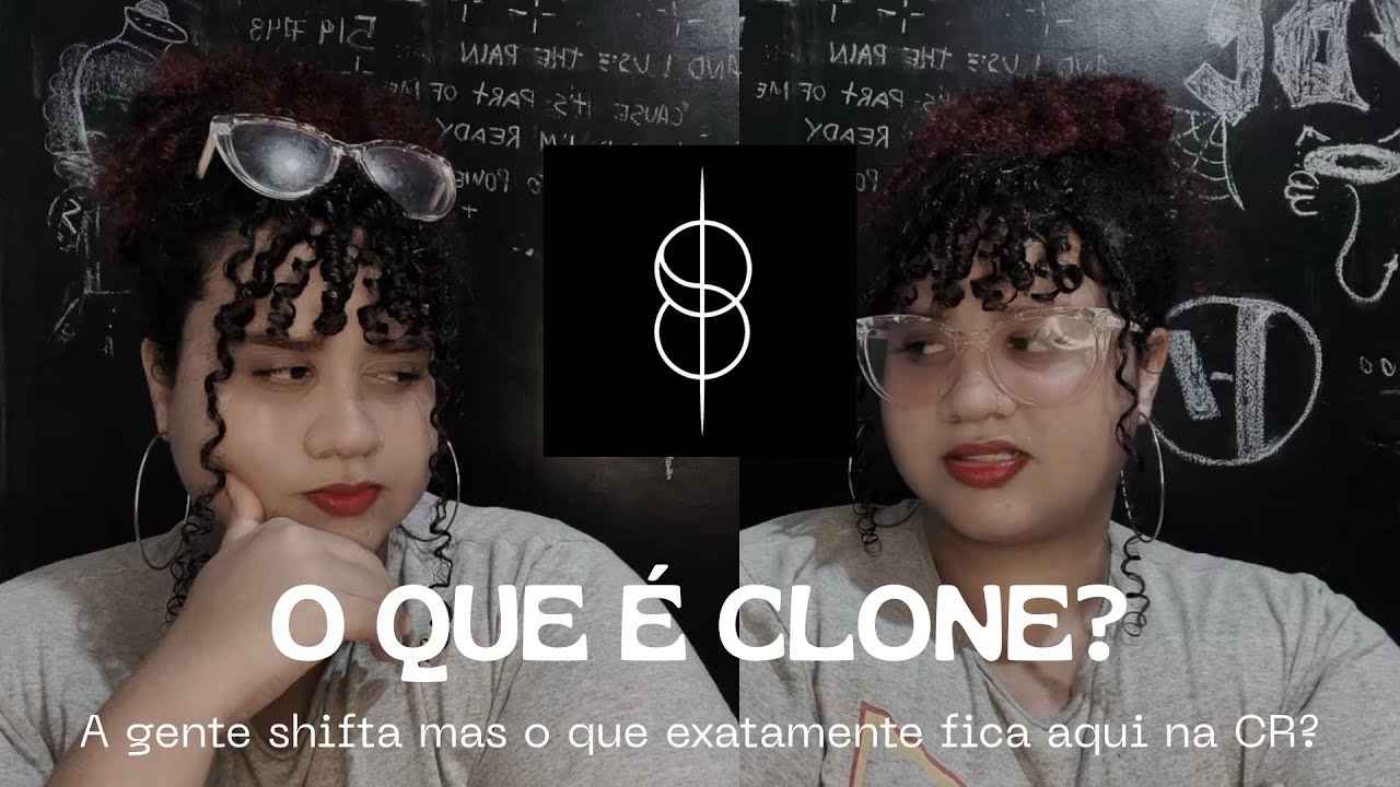 O que seria “o clone” no SHIFTING? (A gente shifta e o que fica aqui?)