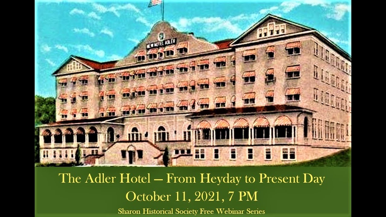 The Adler Hotel - From Heyday to Present Day