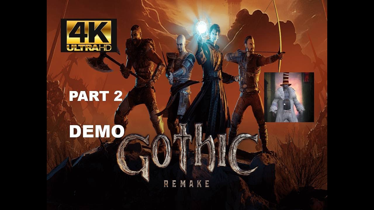 GOTHIC 1 REMAKE Demo | Nyras Prologue End | 4K 60fps