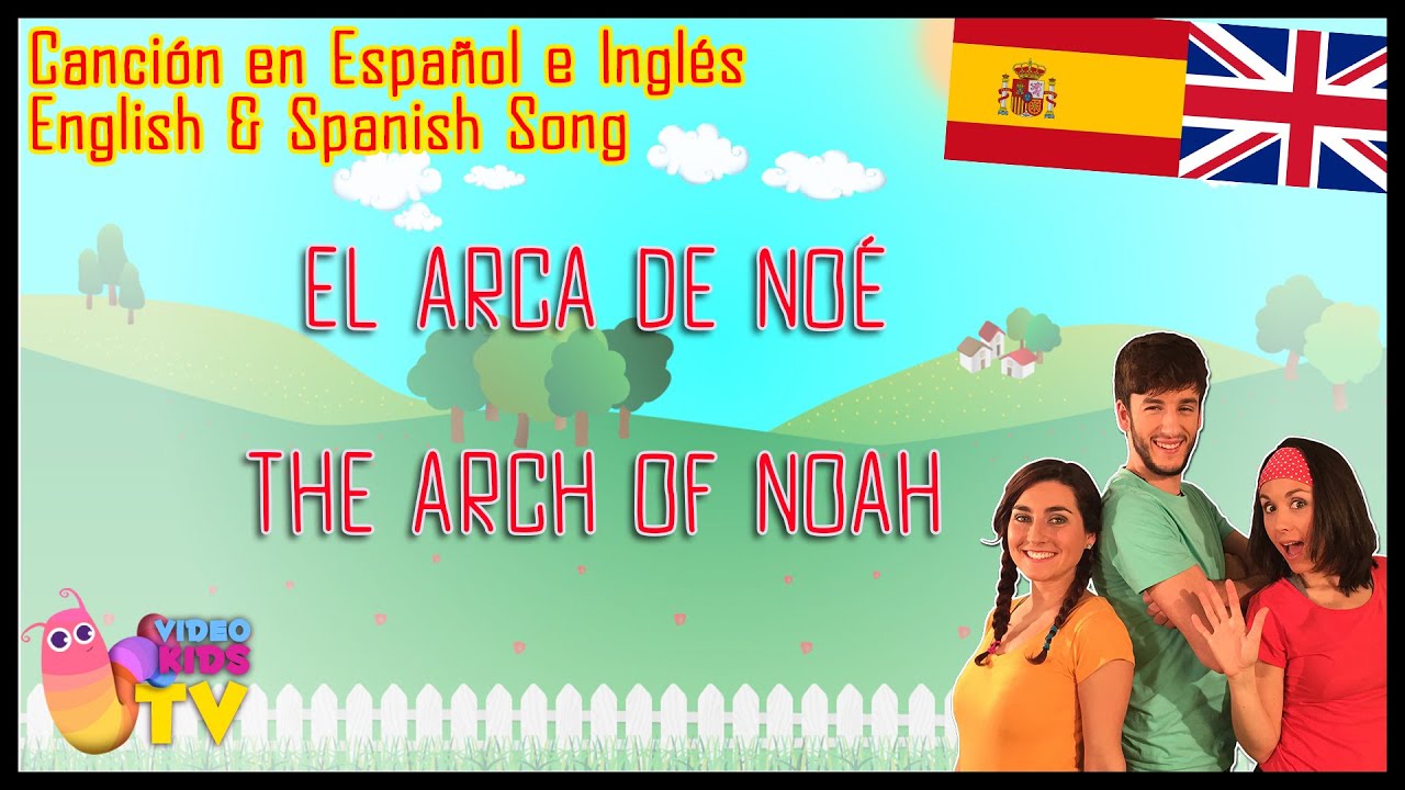 ♫♪ EN EL ARCA DE NOÉ / THE ARCH OF NOAH ♫♪ canción en inglés y español