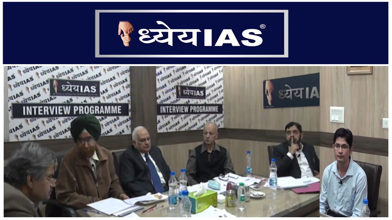 Dhyeya IAS Mock Interview (Mayank Mishra - AIR-379 - CSE 2016)