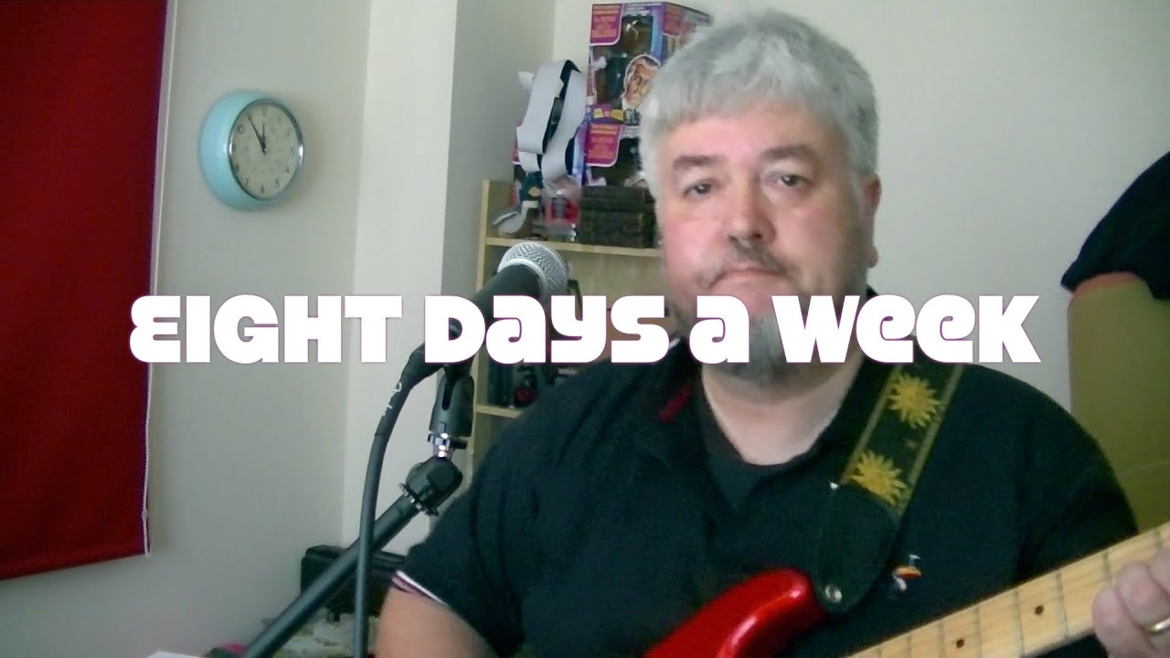 'Eight Days A Week' - Recorded with TC Helicon H1 Vocal Harmony Pedal