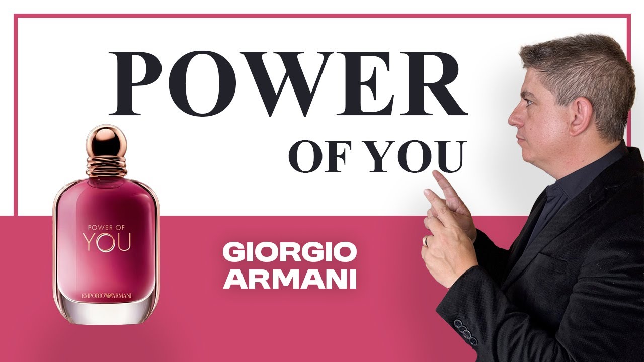 POWER OF YOU. GEORGIO ARMANI. RESEÑA