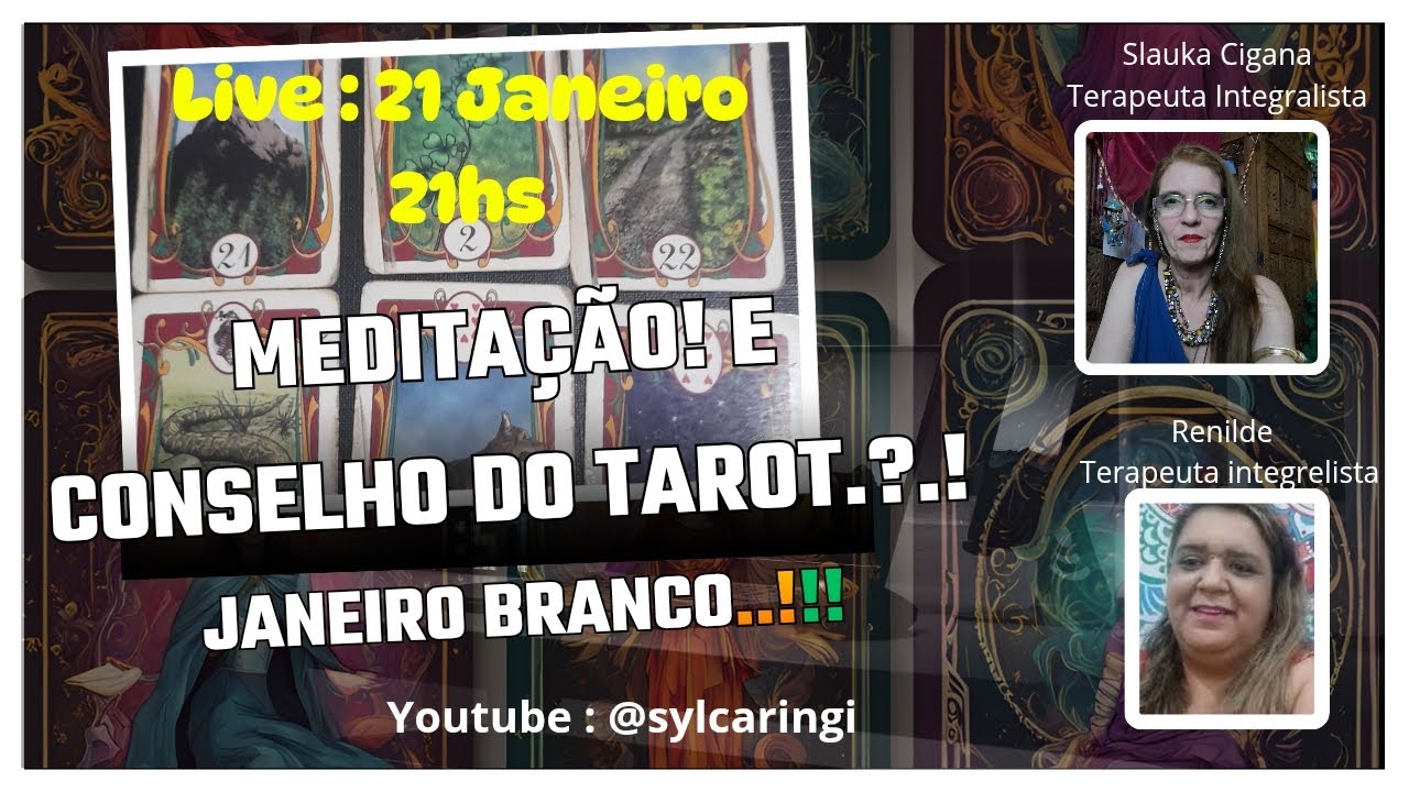 Meditação que Cura,Conselho do Tarot, Janeiro Branco!!