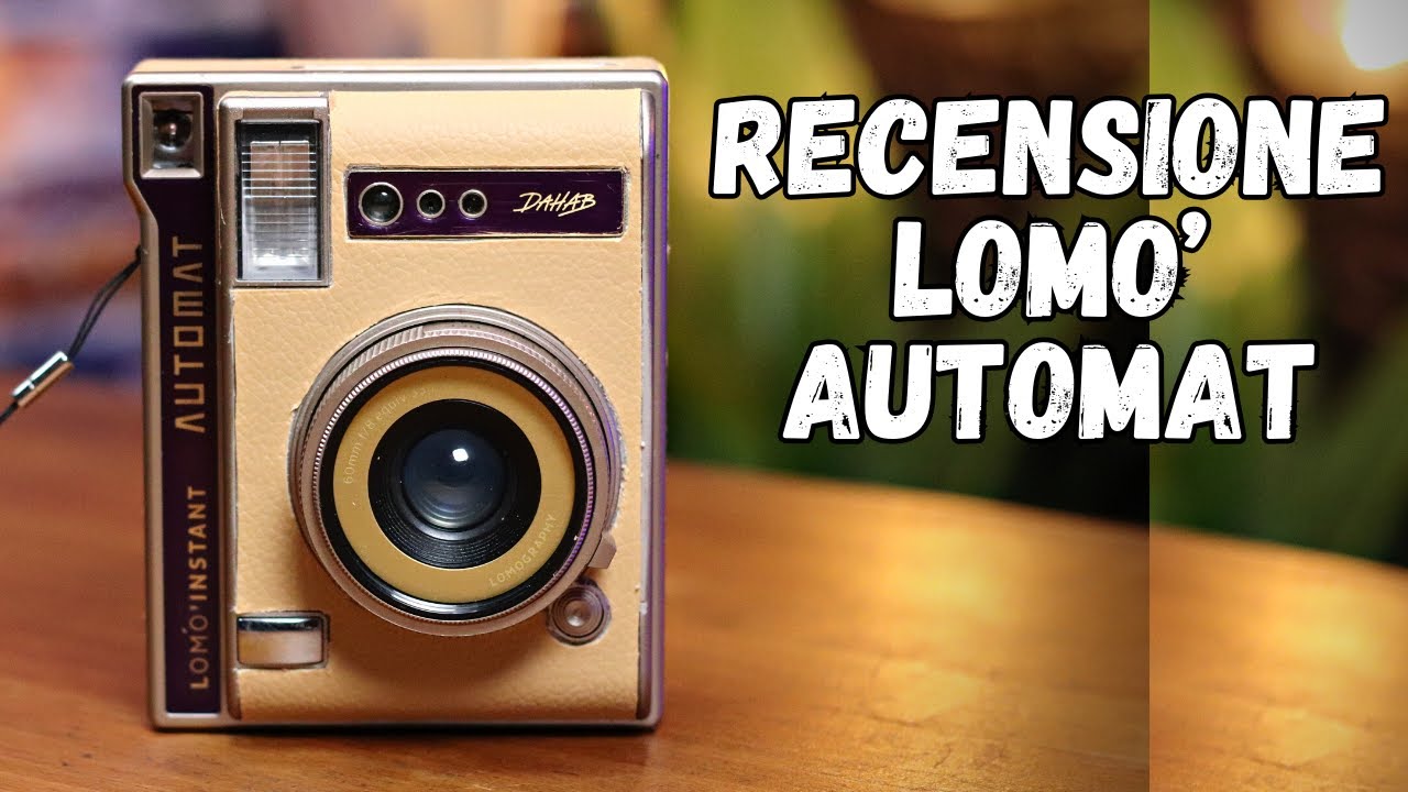 LOMO INSTANT AUTOMAT: LA RECENSIONE