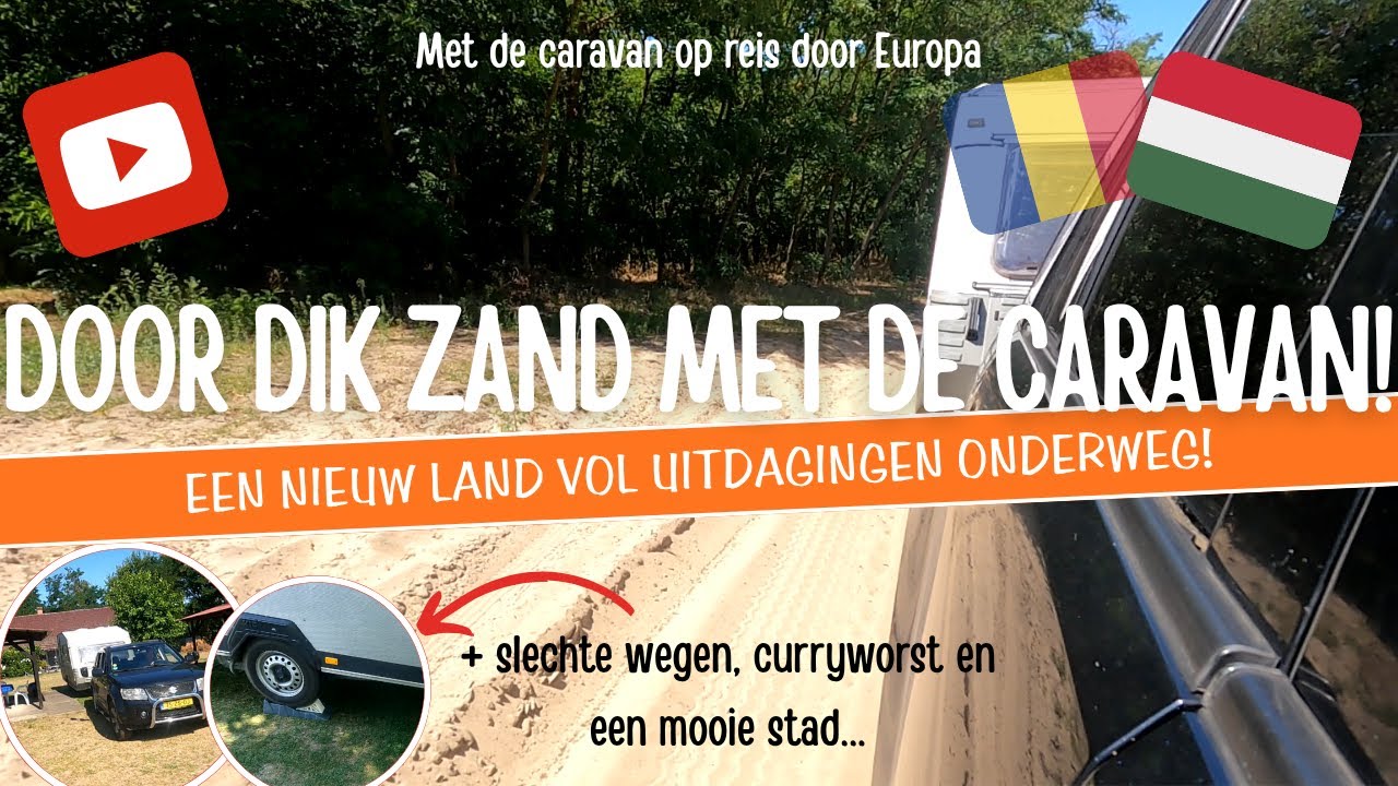 DOOR DIK ZAND MET DE CARAVAN! Op weg naar een NIEUW LAND met UITDAGINGEN ONDERWEG! [A32]