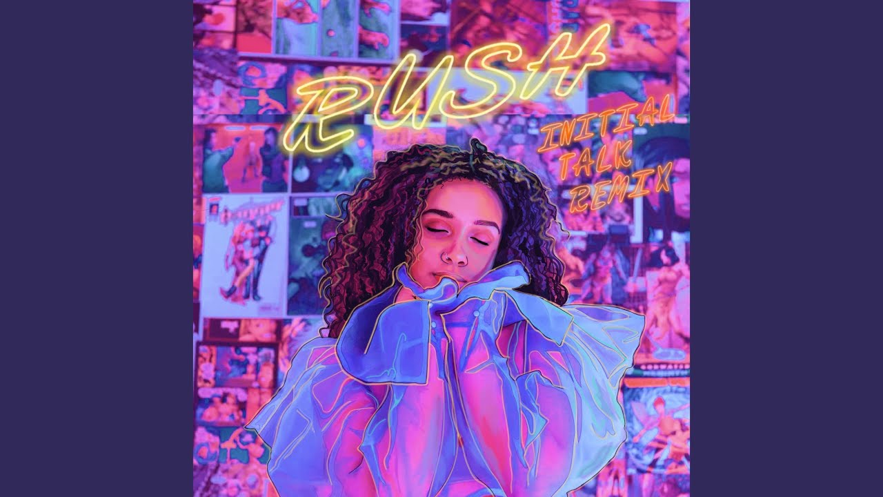 Rush (Initial Talk Remix)
