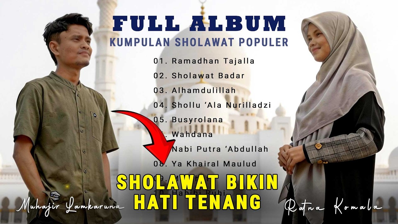 VIRAL! Sholawat Ramadhan 2026 🌙 Full Album Muhajir Lamkaruna ft Ratna Komala